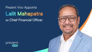 Prezent Vivo appoints Lalit Mahapatra as CFO to support its next phase of growth